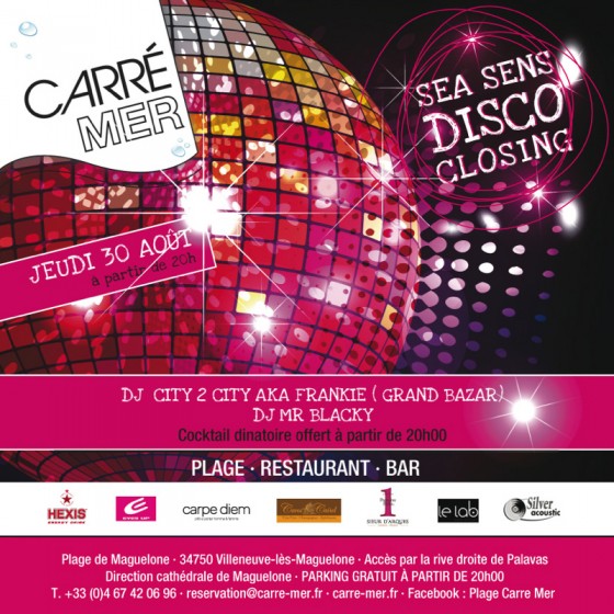 Carre Mer Disco Closing