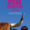 Steak (R)évolution pour comprendre le steak qui est dans votre assiette