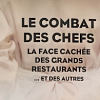  » Le Combat des Chefs – La face cachée des grands restaurants … et des autres  » sur Le Figaro magazine