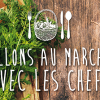 Des Chefs Relais & Châteaux sur le marché pour la fête de la gastronomie